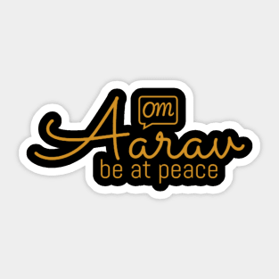 Aarav - Be at Peace Sticker